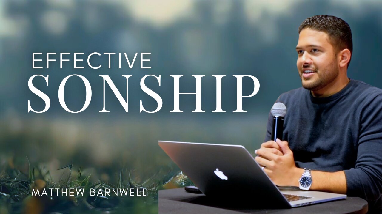 Effective Sonship (Psalm 1) | Matthew Barnwell