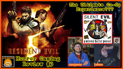 Resident Evil 5 - Silent Evil 3 - A Survival Horror Podcast