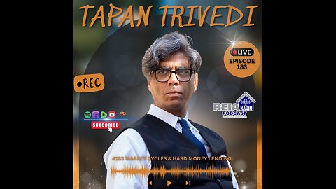 #183: Mastering Market Cycles & Hard Money Lending with Tapan Trivedi