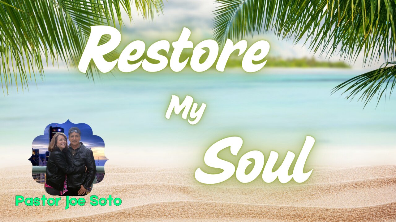 Restore My Soul