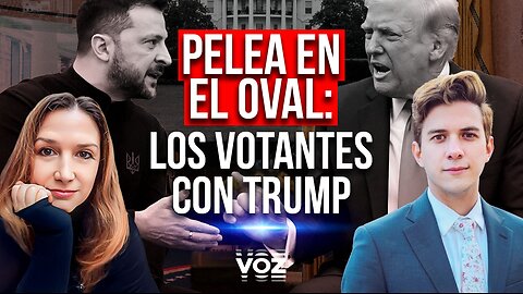 Pelea en el Oval: Los votantes con Trump - Episodio 47