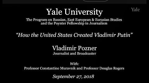 Vladimir Pozner- How the United States Created Vladimir Putin