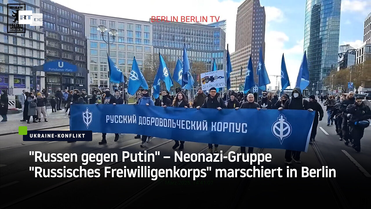 "Russen gegen Putin" – Neonazi-Gruppe "Russisches Freiwilligenkorps" marschiert in Berlin