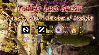 Destiny 2: 1-20-25 Chamber of Starlight is the Lost Sector. Void/Stasis Surge. | ?sm | ?tid | ?join