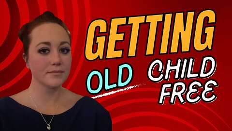 The Green Eyed Girl Podcast: Feminist Utopia (mini) - Getting Old Child Free