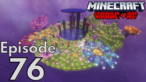 Minecraft Hardcore : S2E76 - "Flowers Finished"