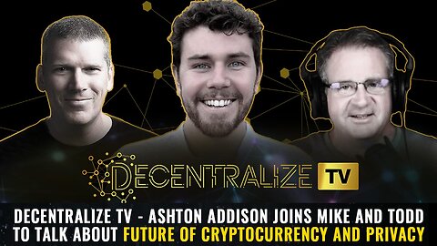 DTV - Ashton Addison joins Mike and Todd to talk about Future of Cryptocurrency...