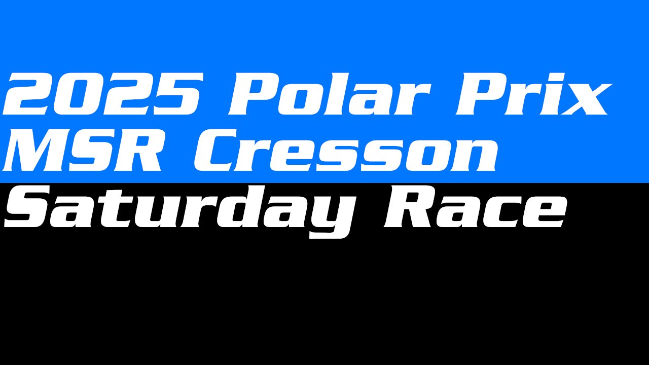 2025 MSR Cresson Polar Prix Saturday Race