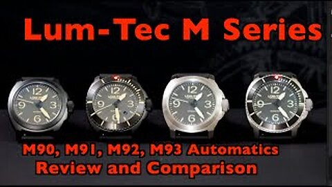 Lum-Tec M Series Watch Review and Comparison, M90, M91, M92, M93 Automatics