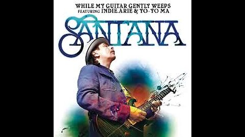 Santana - While My Guitar Gently Weeps