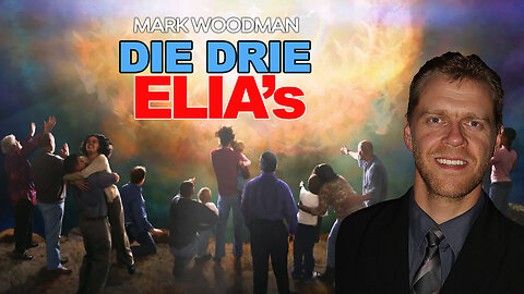 1. Die Drie Elia's | Mark Woodman