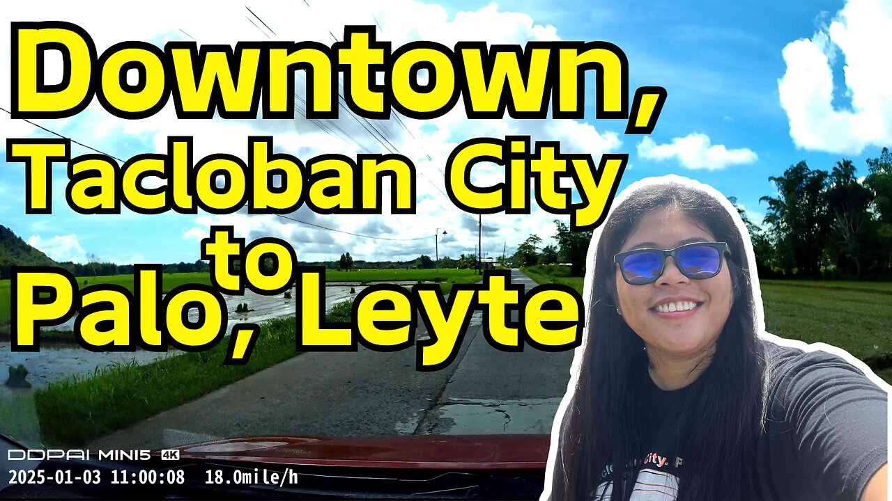 Dash Camera: Downtown Tacloban City to Palo, Leyte | Watch in 4K