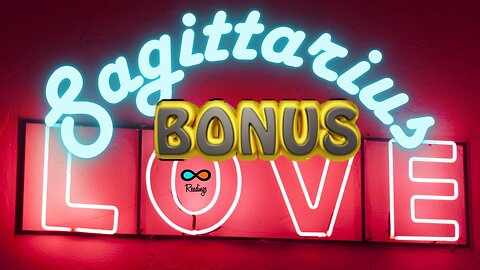 SAGITTARIUS BONUS ~Higher Value~