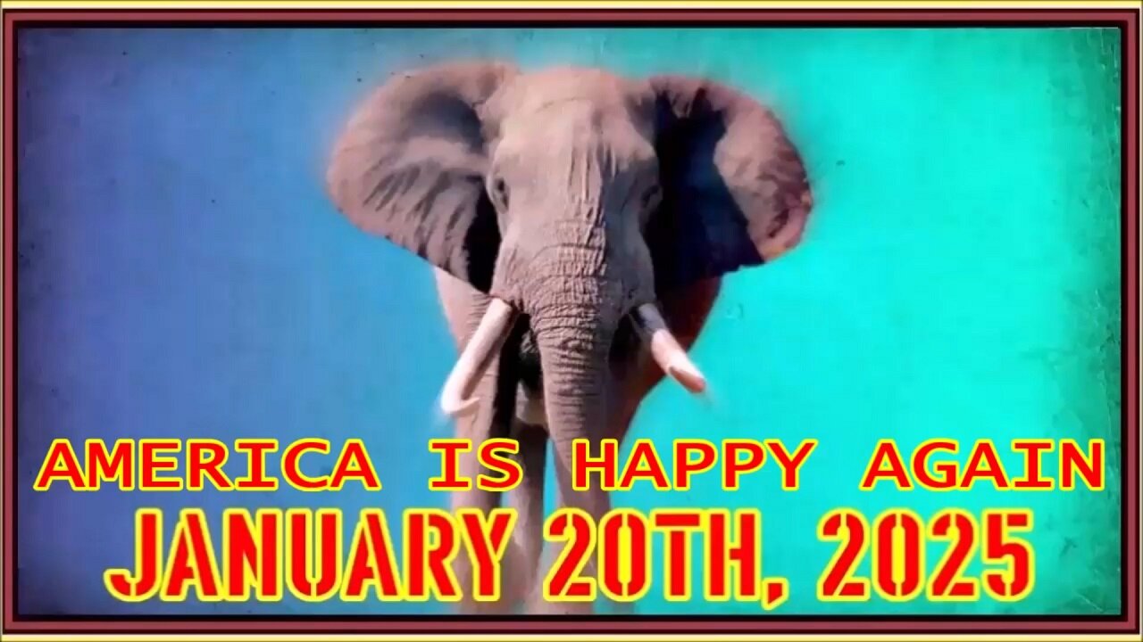 19JAN25 - AMERICA IS HAPPY AGAIN JANUARY 20TH, 2025 - 19JAN25