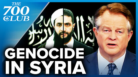 Thousands Killed In Syria By The New Islamist Regime | The 700 Club