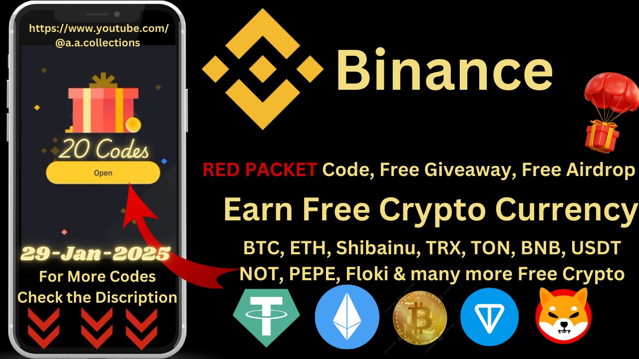 Binance Red Packet code Today 2025, yt, Free Giveaway, Free Airdrop BTC, NOT, LTC, ETH, 29 JAN 2025