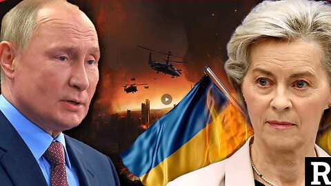 European Globalists just DECLARED FOREVER WAR Against Russia Using Ukraine as Their Proxy