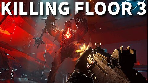 Babe Wake Up, KILLING FLOOR 3 is Peak... (Beta Playtest Gameplay)