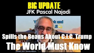 Pascal Najadi Spills the Beans About C.I.C. Trump - The World Must Know