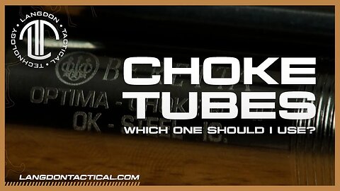 Choke Tubes - Which One Should I Use?