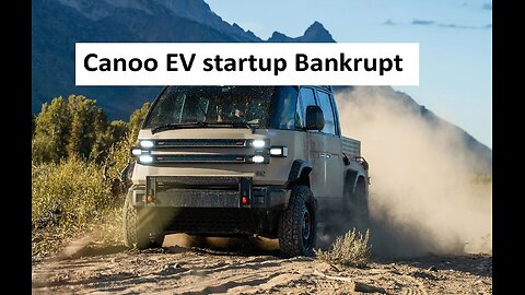 Canoo EV startup bankrupt