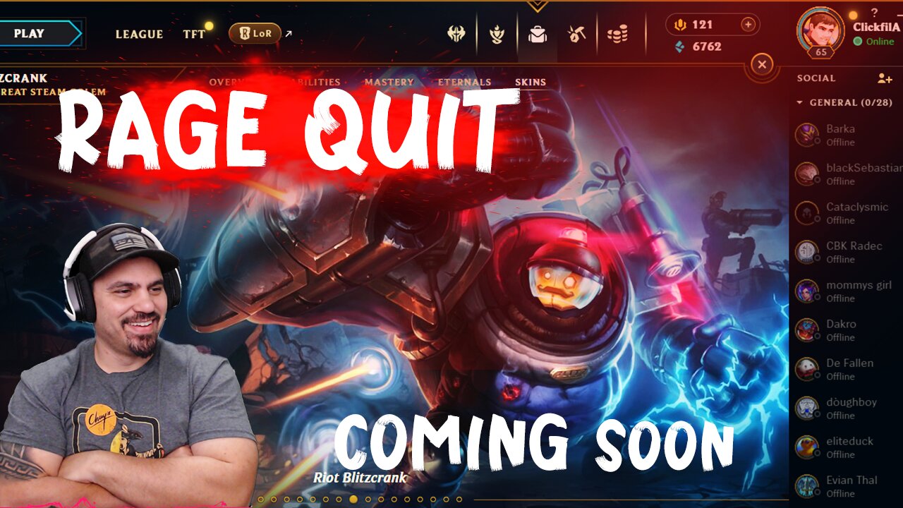 Rage Quit Coming Soon(League of Legends)