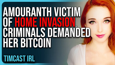 Amouranth VICTIM of Home Invasion, Criminals DEMANDED Her Bitcoin (