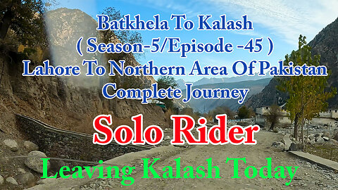 Leaving Kalash Valley || S-5/EP-45 || Watch In HD 4K Urdu/Hindi