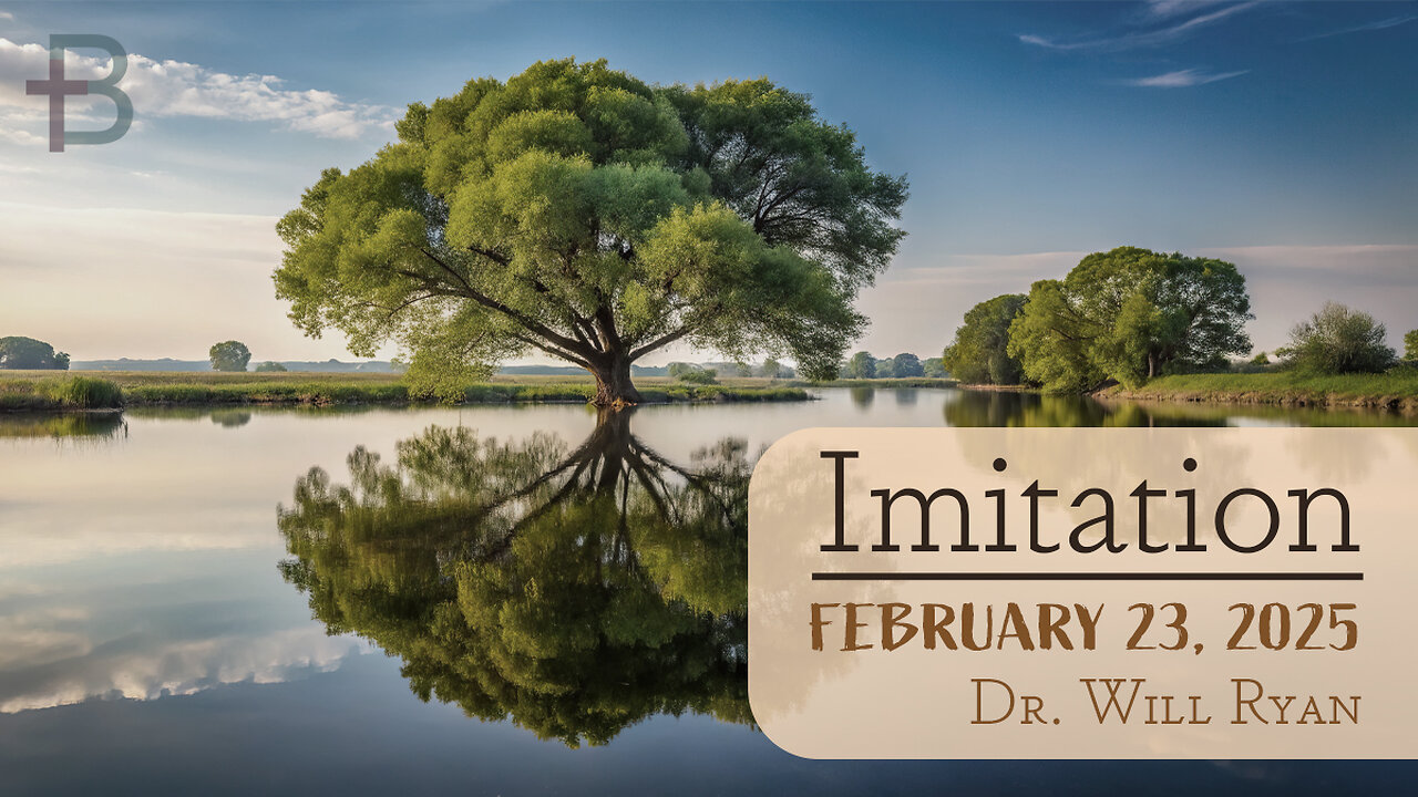 February 23, 2025: Imitation (Dr. Will Ryan)