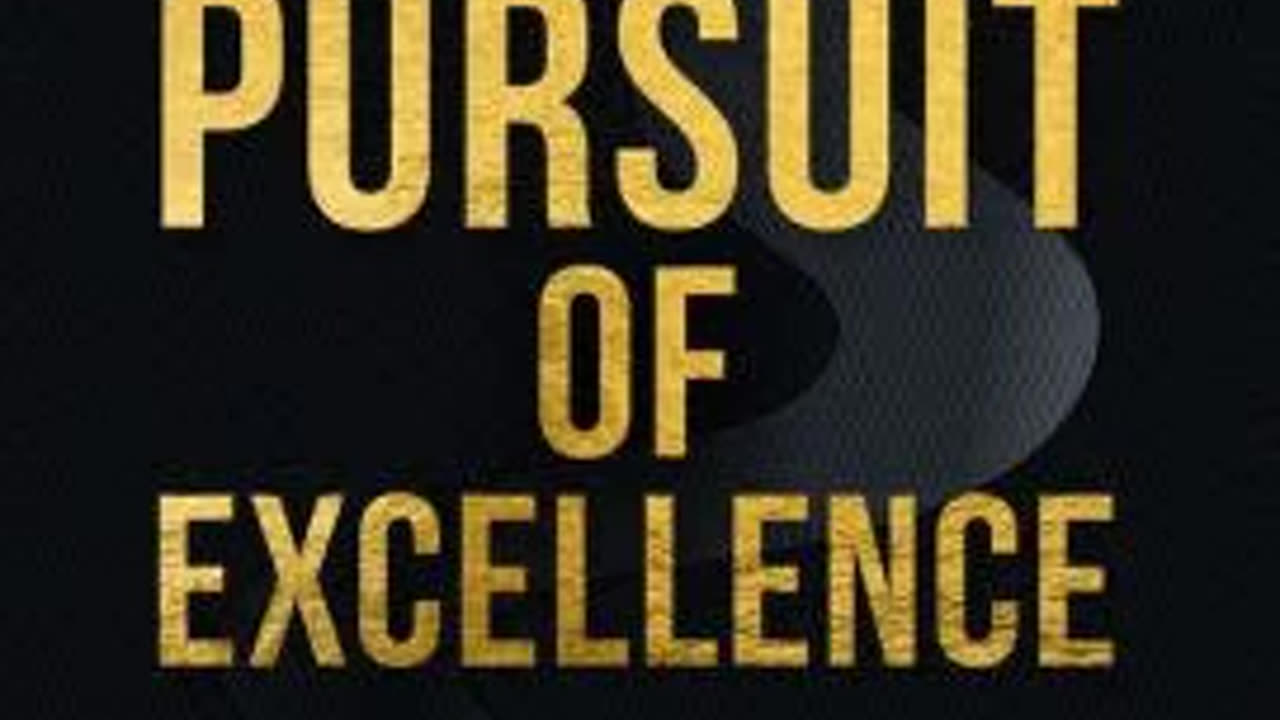 The Pursuit of Excellence by Ryan Hawk | Summary