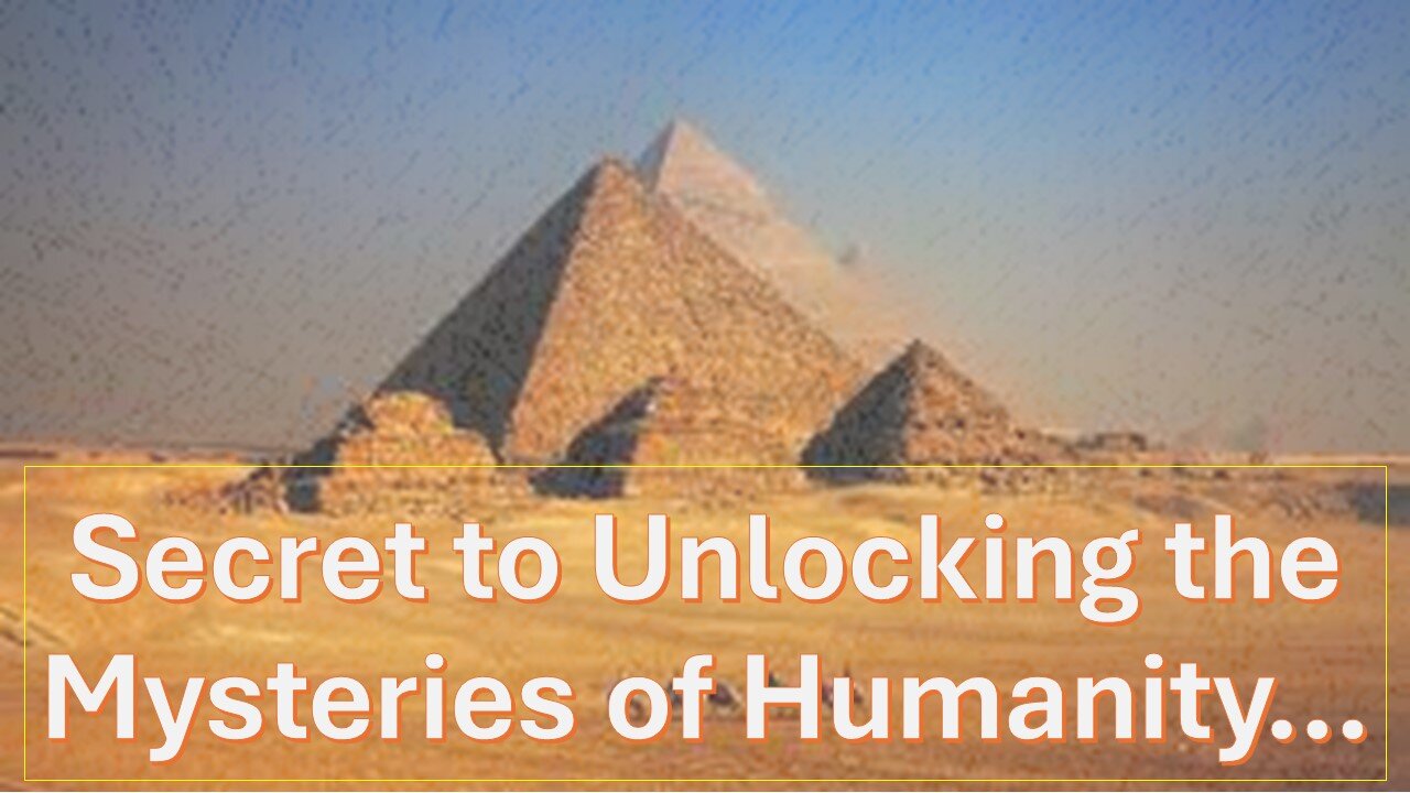 The Secret to Unlocking the Mysteries of Humanity Lies in Understanding True Love