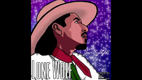 Lone Wolf - YourBoyTGB