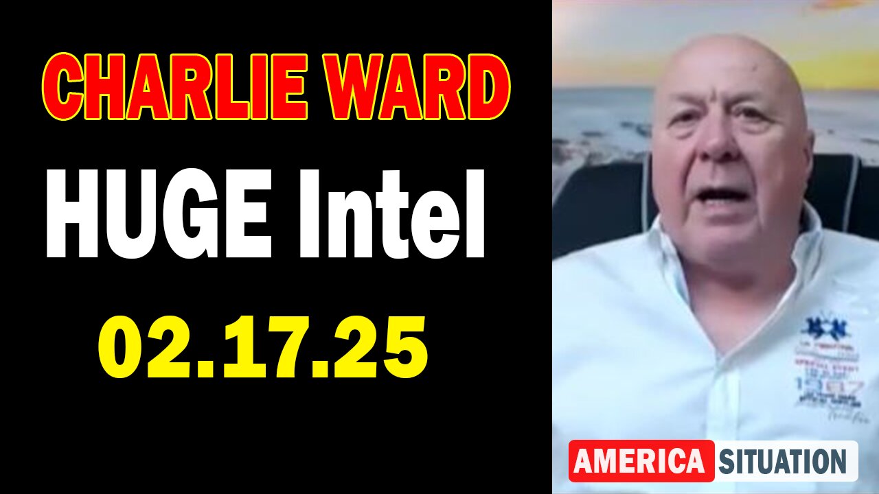 Charlie Ward HUGE Intel Feb 17: "Charlie Ward Explosive News With Michaela Fachar & Paul Brooker"