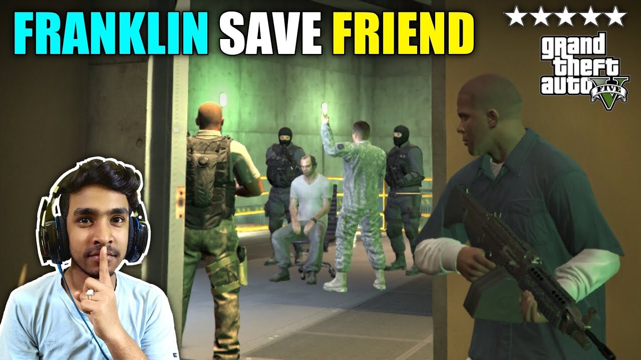 Franklin Rescues His Friend From High Security Centre | GTA V Gameplay #13