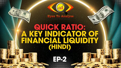 EP-2 Quick Ratio: A Key Indicator of Financial Liquidity (Hindi) | ETA