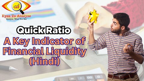 Quick Ratio: A Key Indicator of Financial Liquidity (Hindi) | ETA