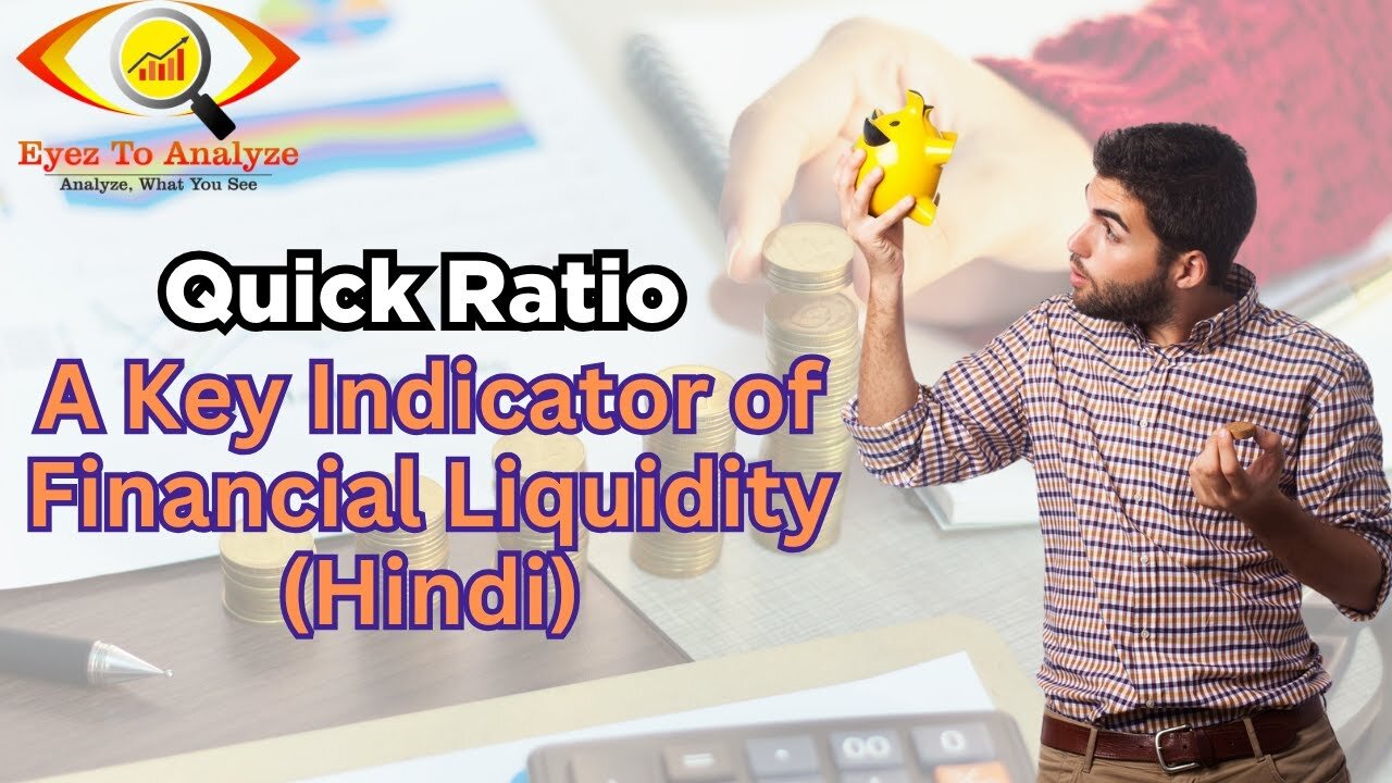 Quick Ratio: A Key Indicator of Financial Liquidity (Hindi) | ETA