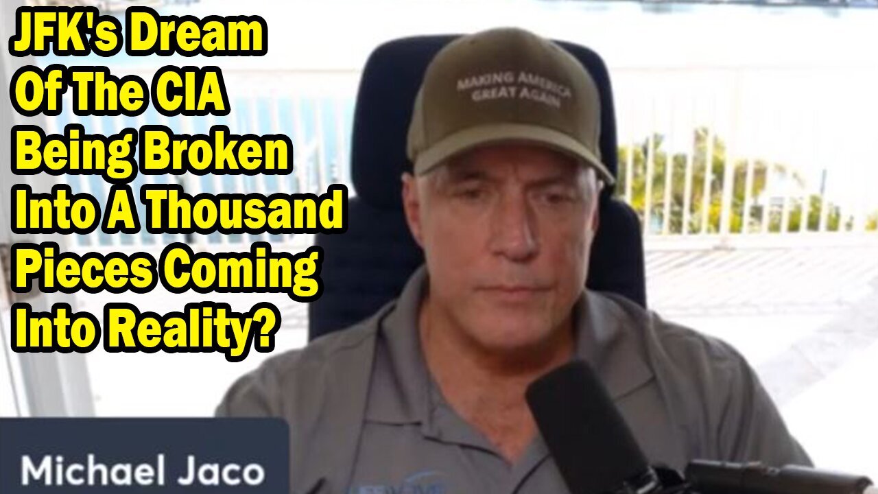 Michael Jaco :"JFK's Dream Of The CIA Being Broken Into A Thousand Pieces Coming Into Reality?"