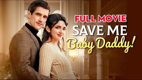 Save Me Baby Daddy Full Movie