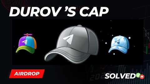 Durov's Cap Airdrop Task - Day 1 Task Solved