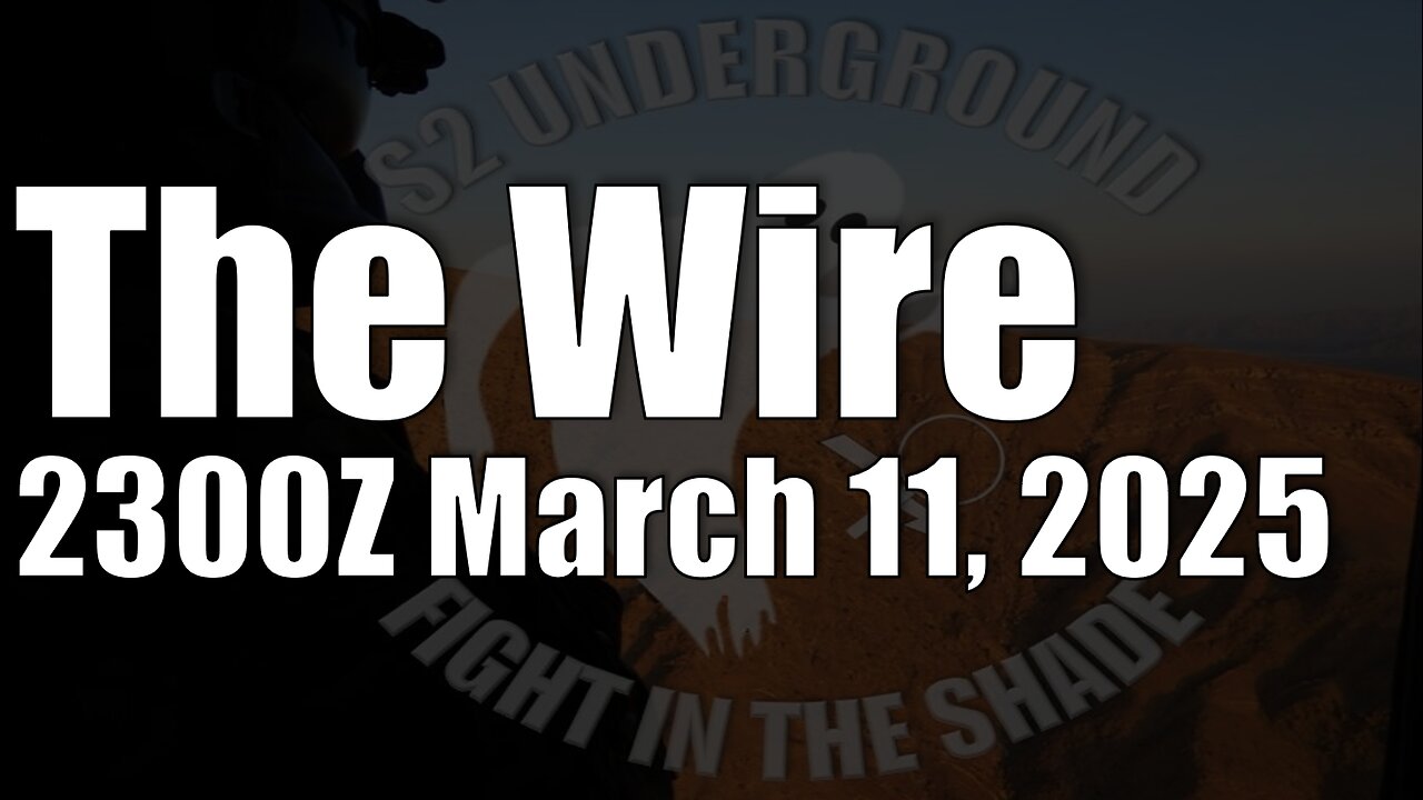 The Wire - March 11, 2025