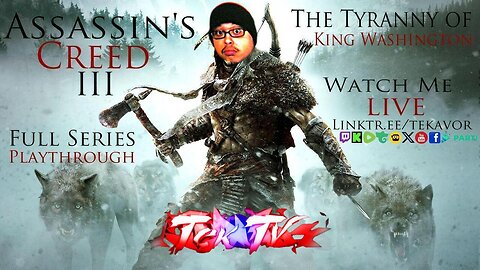 🔴LIVE | Assassin's Creed III - Tyranny of King Washington DLC