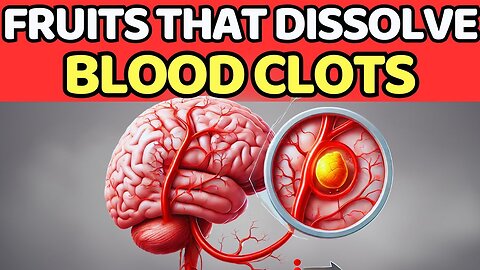 "Doctors Shocked! 7 SIMPLE FRUITS That Transform Your Brain and MELT Blood Clots Fast!"