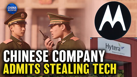 Military-Linked China Firm Found Guilty: Stealing Motorola Intel | Trailer | China in Focus