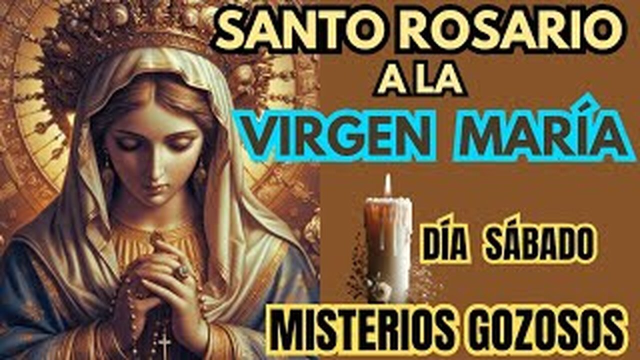 SANTO ROSARIO A LA VIRGEN MARÍA | DÍA SÁBADO |