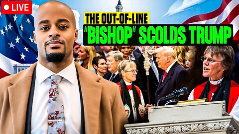 The Out-Of-Line “Bishop” Scolds Trump 💒🛐