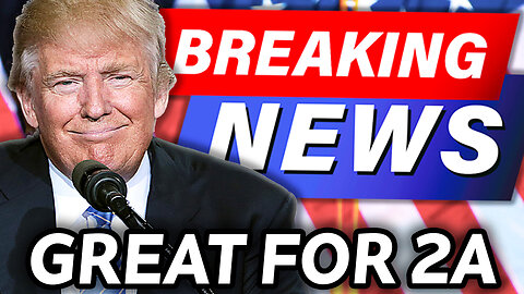 BREAKING: WHY TRUMP'S CRIMINAL CONVICTION WILL ADVANCE 2A