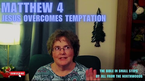 Matthew 4 - Jesus Overcomes Temptation