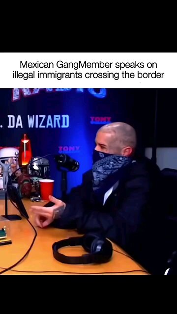 Mexican Gang Member speaks on illigal immigrants crossing the boarder