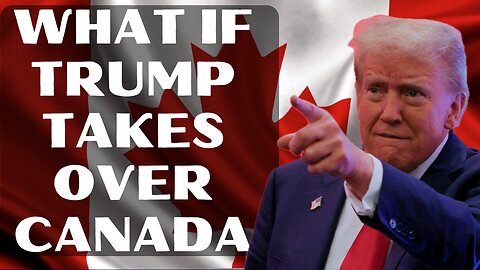 What Happens To Real Estate, Healthcare & Canadian Dollar if Trump Takes Over Canada?